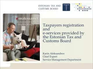 Taxpayers registration and e-services provided by the Estonian Tax and Customs Board