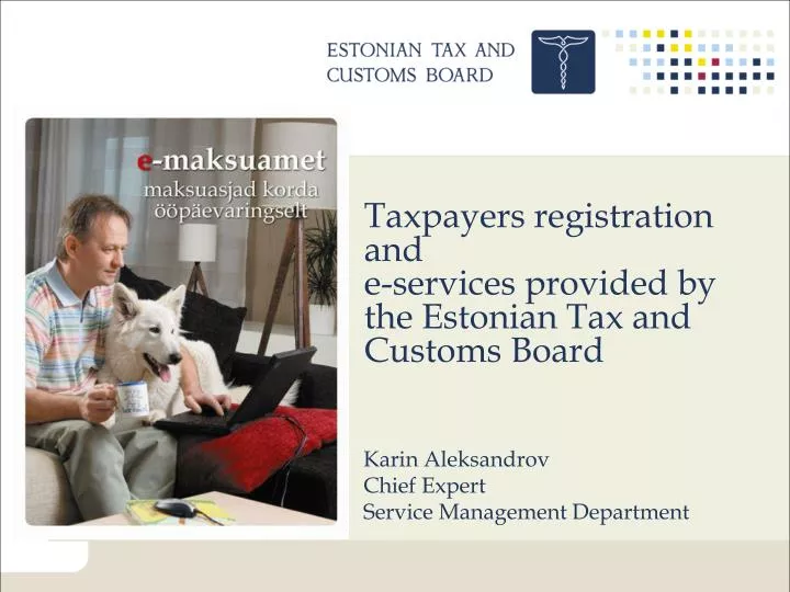 taxpayers registration and e services provided by the estonian tax and customs board