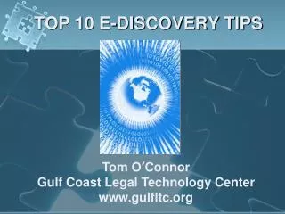TOP 10 E-DISCOVERY TIPS
