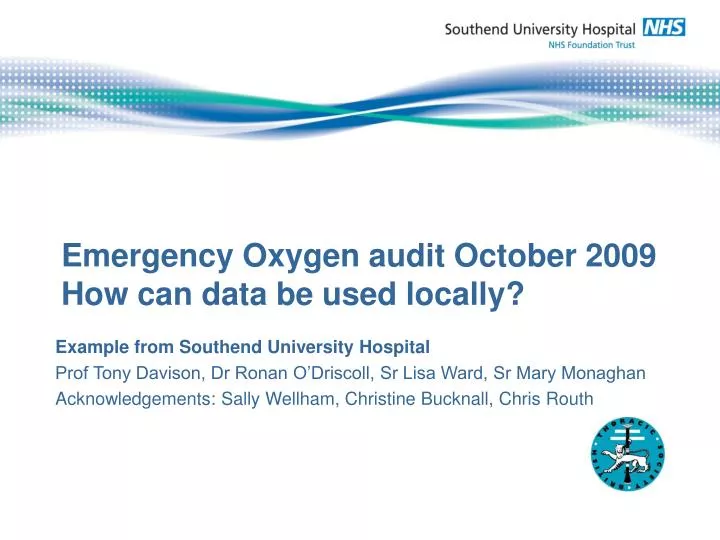 emergency oxygen audit october 2009 how can data be used locally