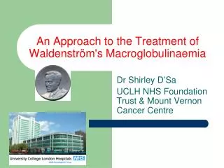 An Approach to the Treatment of Waldenström's Macroglobulinaemia