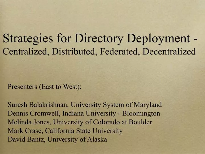 strategies for directory deployment centralized distributed federated decentralized