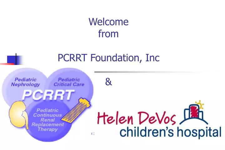 welcome from pcrrt foundation inc
