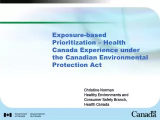 Exposure-based Prioritization – Health Canada Experience under the Canadian Environmental Protection Act