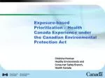 Exposure-based Prioritization – Health Canada Experience under the Canadian Environmental Protection Act - slide 1
