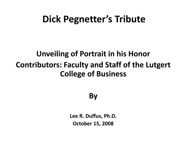 dick pegnetter s tribute