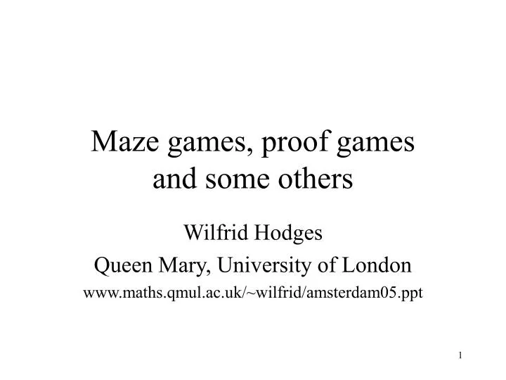 maze games proof games and some others