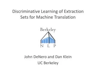 Discriminative Learning of Extraction Sets for Machine Translation