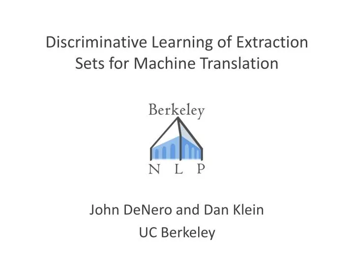 discriminative learning of extraction sets for machine translation