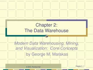 Chapter 2: The Data Warehouse