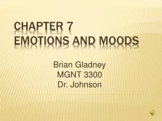Chapter 7 Emotions and Moods