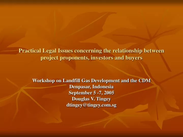 practical legal issues concerning the relationship between project proponents investors and buyers