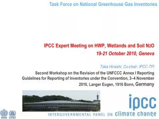 IPCC Expert Meeting on HWP, Wetlands and Soil N 2 O