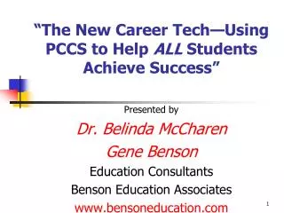 “The New Career Tech—Using PCCS to Help ALL Students Achieve Success”