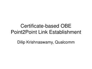 Certificate-based OBE Point2Point Link Establishment