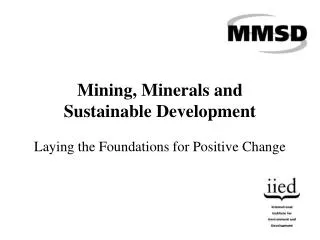 Mining, Minerals and Sustainable Development