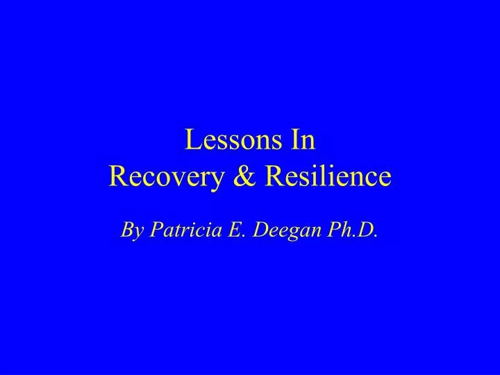 lessons in recovery resilience