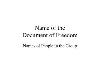 Name of the Document of Freedom