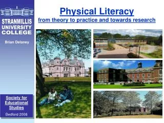 Physical Literacy from theory to practice and towards research