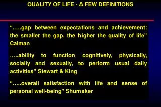 QUALITY OF LIFE - A FEW DEFINITIONS
