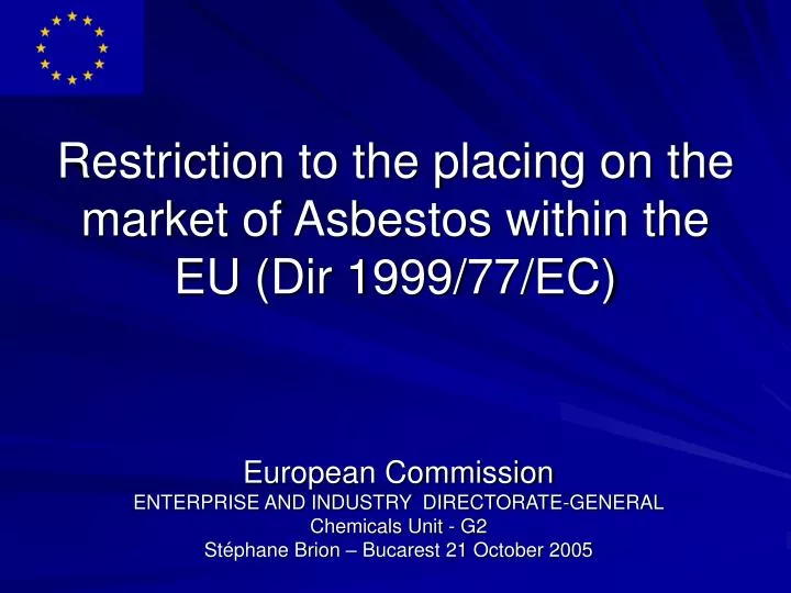 restriction to the placing on the market of asbestos within the eu dir 1999 77 ec