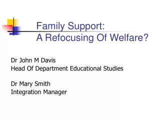 Family Support: A Refocusing Of Welfare?