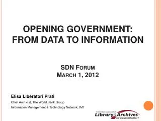 OPENING GOVERNMENT: FROM DATA TO INFORMATION