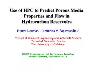 Use of HPC to Predict Porous Media Properties and Flow in Hydrocarbon Reservoirs