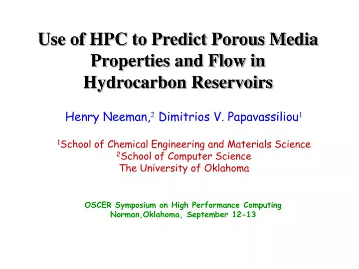 use of hpc to predict porous media properties and flow in hydrocarbon reservoirs