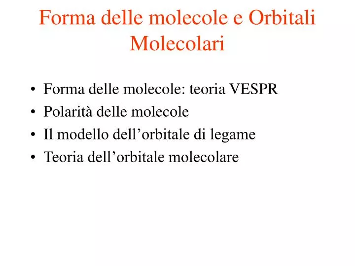 forma delle molecole e orbitali molecolari