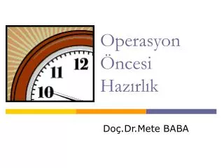 Operasyon Öncesi Hazırlık