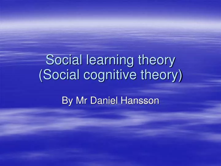 social learning theory social cognitive theory