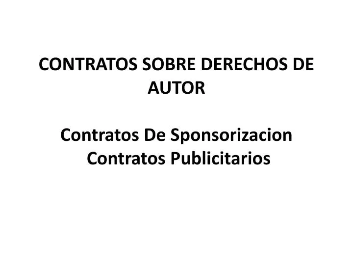 contratos sobre derechos de autor contratos de sponsorizacion contratos publicitarios