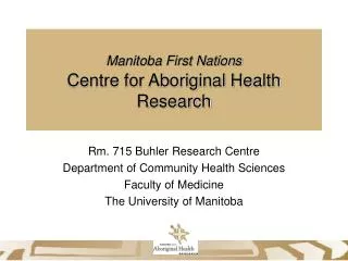 Manitoba First Nations Centre for Aboriginal Health Research