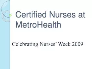 Certified Nurses at MetroHealth