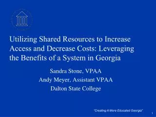 Utilizing Shared Resources to Increase Access and Decrease Costs: Leveraging the Benefits of a System in Georgia