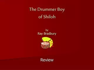 The Drummer Boy of Shiloh by Ray Bradbury