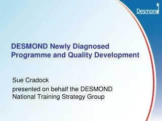 DESMOND Newly Diagnosed Programme and Quality Development