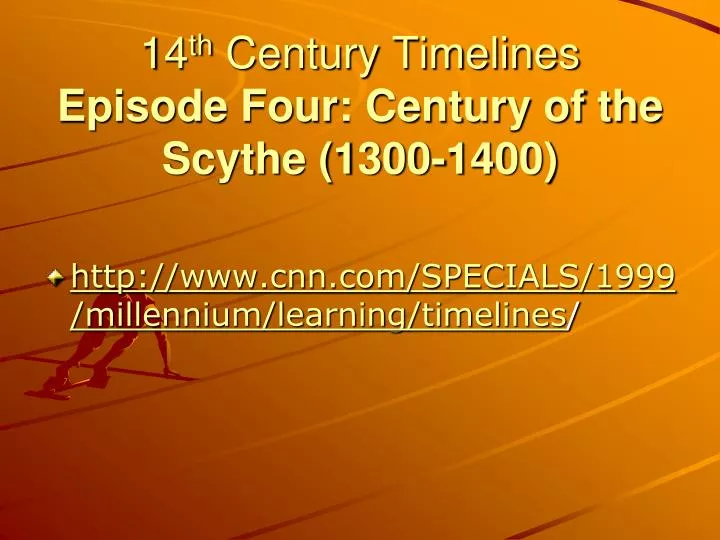 14 th century timelines episode four century of the scythe 1300 1400