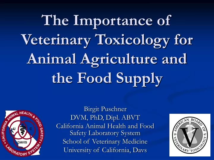 the importance of veterinary toxicology for animal agriculture and the food supply