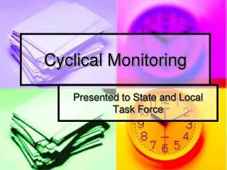 Cyclical Monitoring