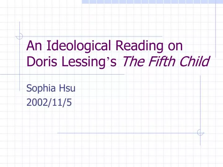 an ideological reading on doris lessing s the fifth child