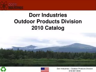 Dorr Industries Outdoor Products Division 2010 Catalog