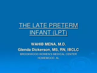 THE LATE PRETERM INFANT (LPT)