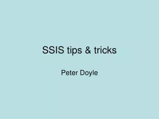 SSIS tips &amp; tricks