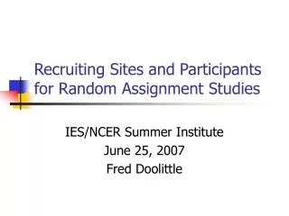 Recruiting Sites and Participants for Random Assignment Studies