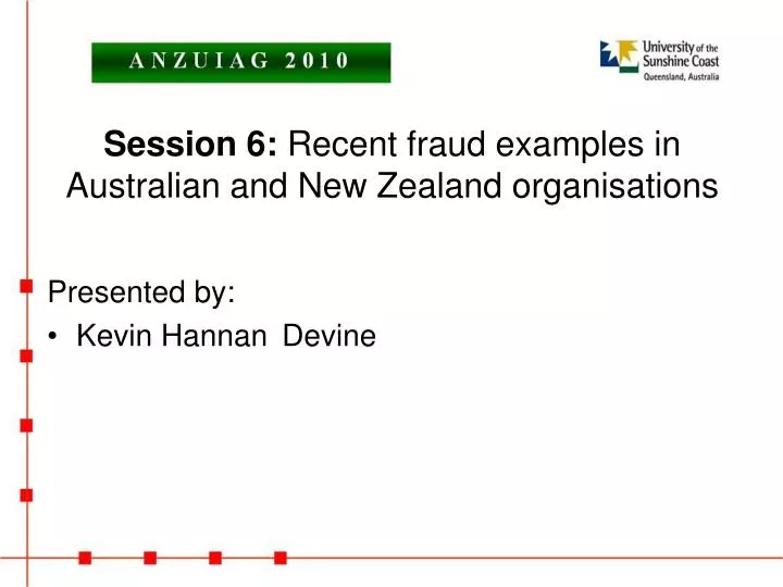 session 6 recent fraud examples in australian and new zealand organisations