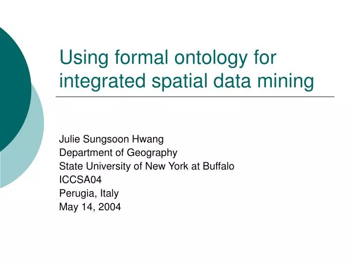using formal ontology for integrated spatial data mining