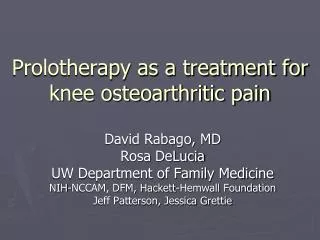 Prolotherapy as a treatment for knee osteoarthritic pain