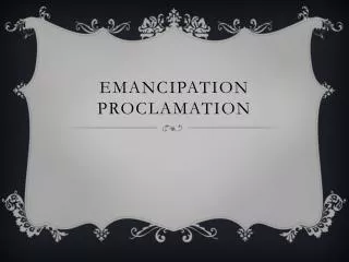 Emancipation proclamation